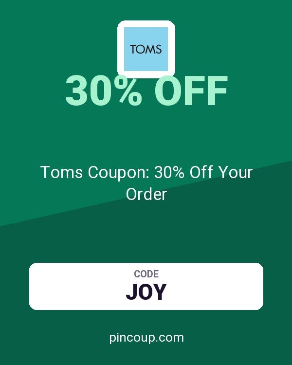 Toms Coupon: 30% Off Your Order