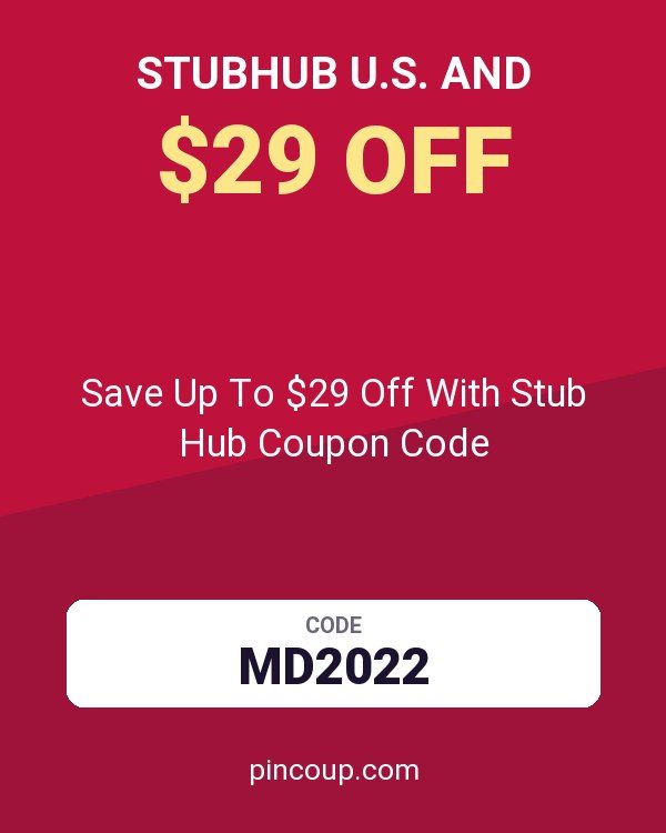 StubHub U.S. and: Save Up To $29 Off With Stub Hub Coupon Code