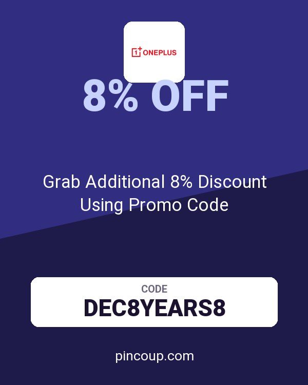 OnePlus coupon: Grab Additional 8% Discount Using Promo Code