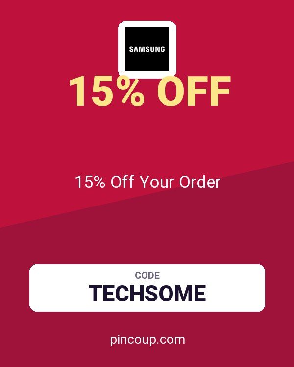 Samsung coupon: 15% Off Your Order