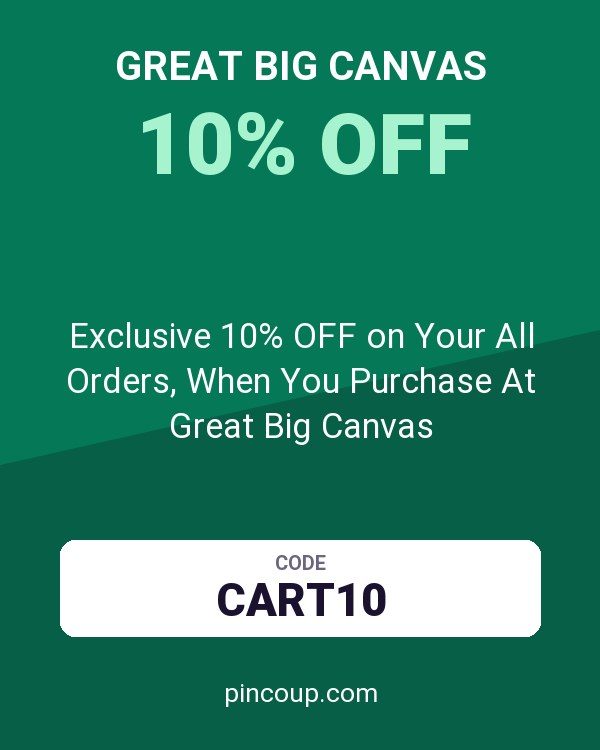 Exclusive 10% OFF on Your All Orders, When You Purchase At Great Big Canvas