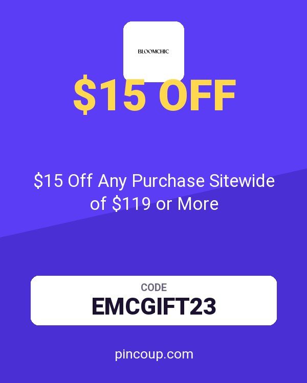 Bloomchic coupon: $15 Off Any Purchase Sitewide of $119 or More
