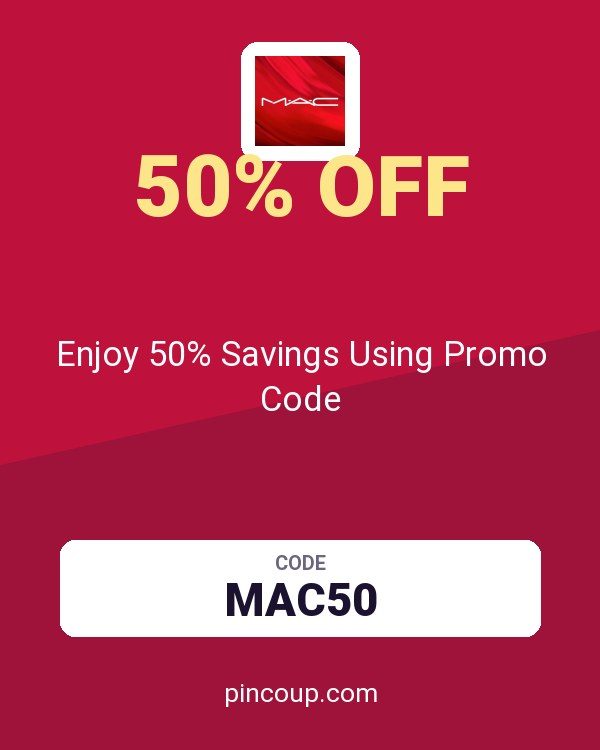 MAC Cosmetics coupon: Enjoy 50% Savings Using Promo Code
