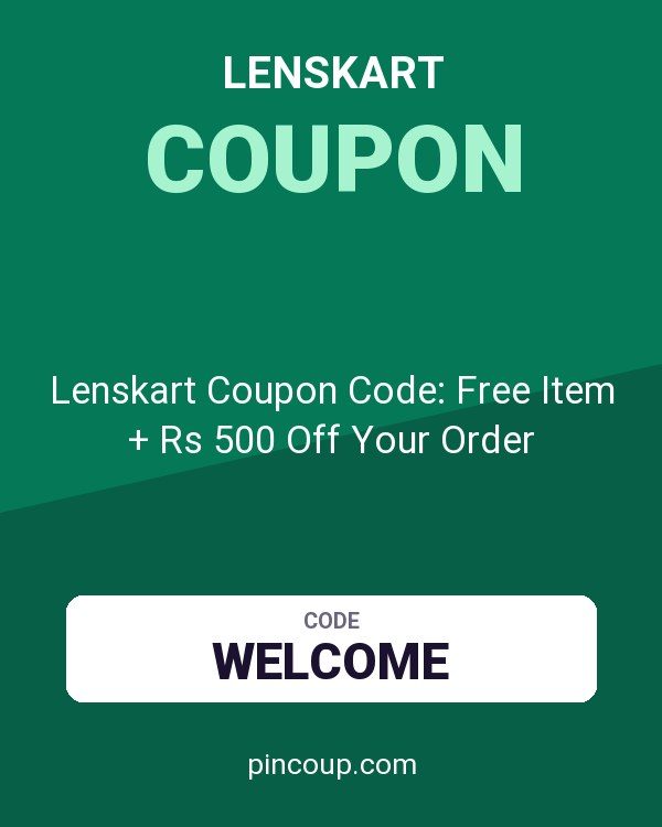Lenskart Coupon Code: Free Item + Rs 500 Off Your Order