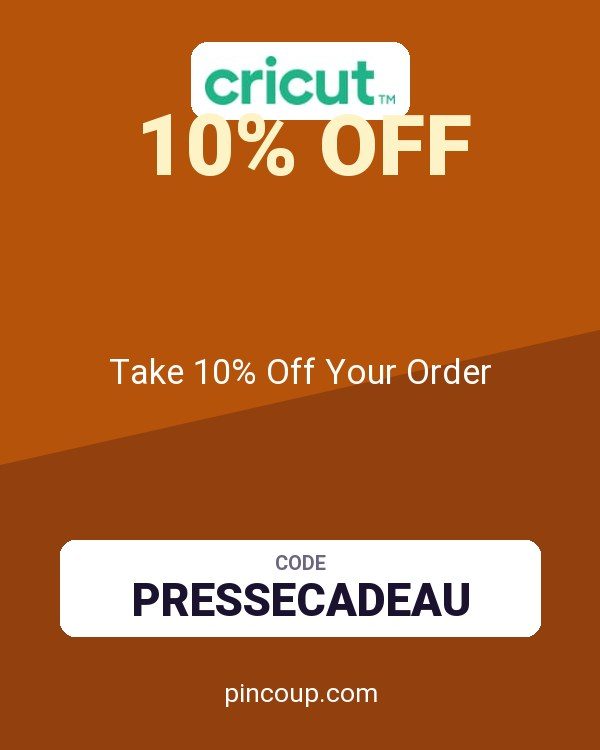 Cricut coupon: Take 10% Off Your Order