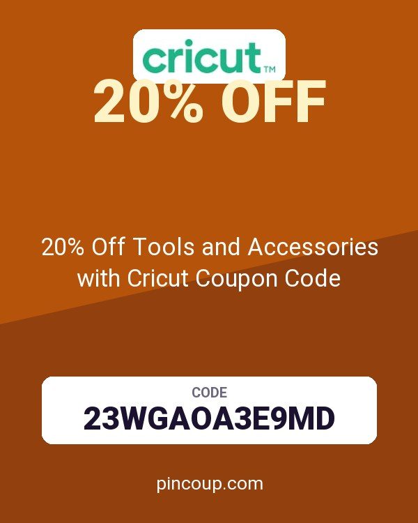 20% Off Tools and Accessories with Cricut Coupon Code