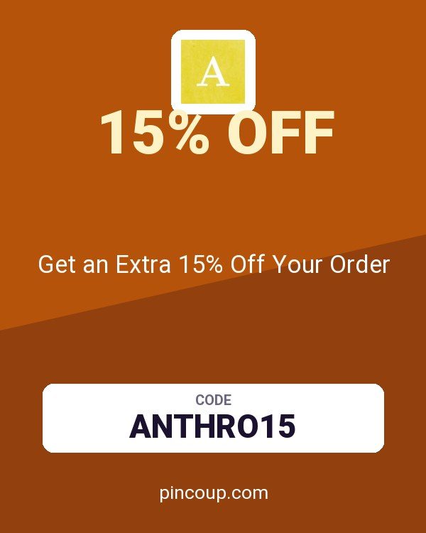 Anthropologie coupon: Get an Extra 15% Off Your Order