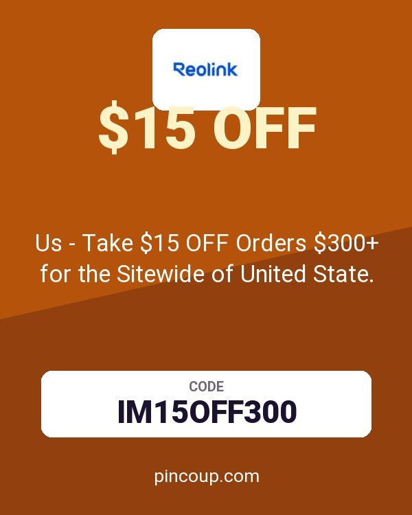 reolink DE coupon: Us - Take $15 OFF Orders $300+ for the Sitewide of United State.