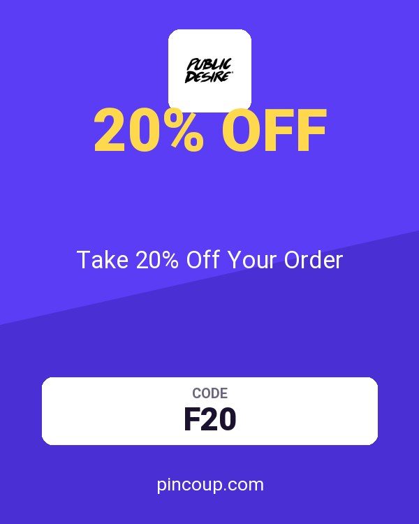 Public Desire coupon: Take 20% Off Your Order