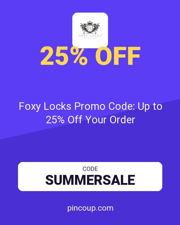 Foxy Locks Promo Code: Up to 25% Off Your Order