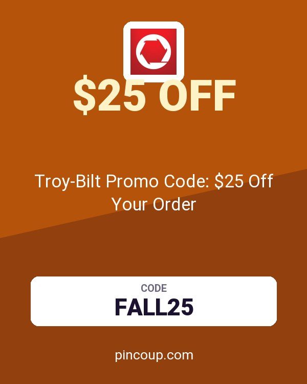 Troy-Bilt Promo Code: $25 Off Your Order