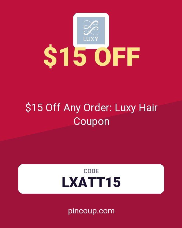 $15 Off Any Order: Luxy Hair Coupon
