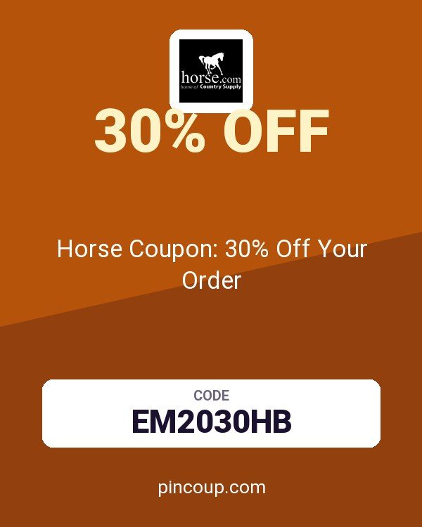 Horse.com: Horse Coupon: 30% Off Your Order