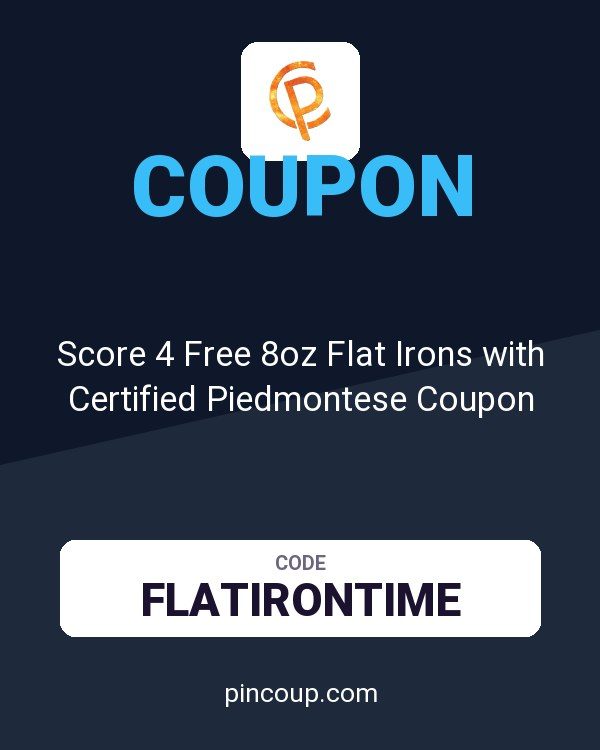 Score 4 Free 8oz Flat Irons with Certified Piedmontese Coupon