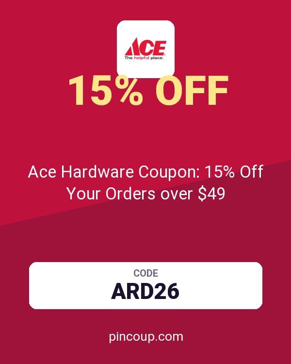 Ace Hardware Coupon: 15% Off Your Orders over $49