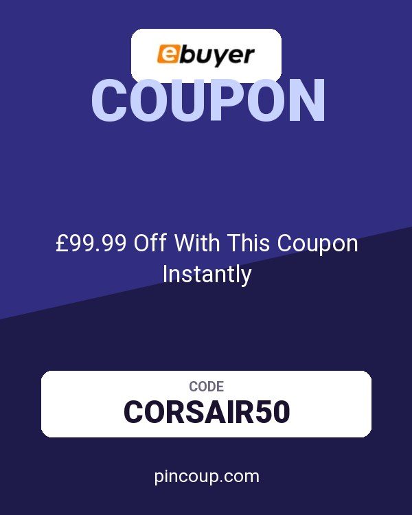 Ebuyer (UK) Limited: £99.99 Off With This Coupon Instantly