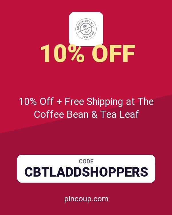 10% Off + Free Shipping at The Coffee Bean & Tea Leaf