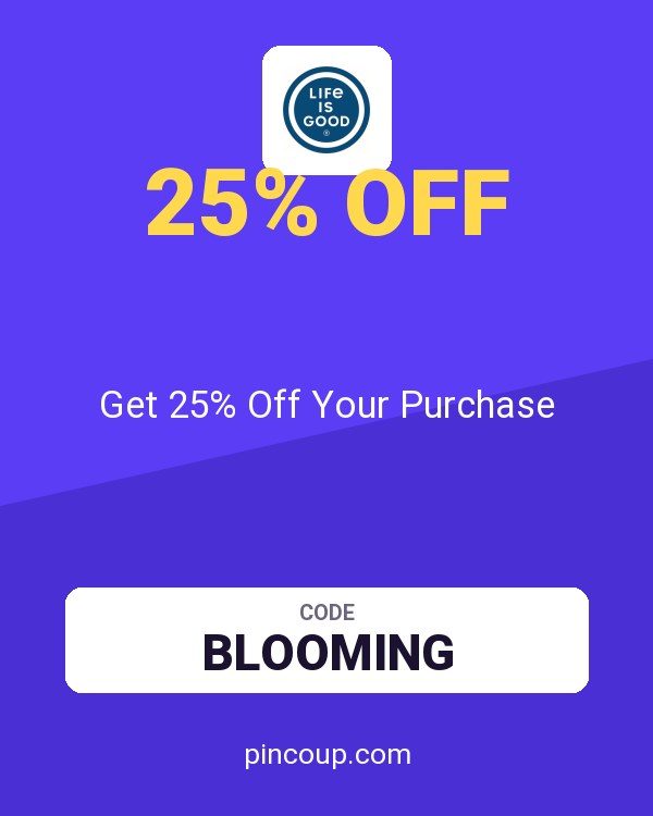 Life is Good coupon: Get 25% Off Your Purchase