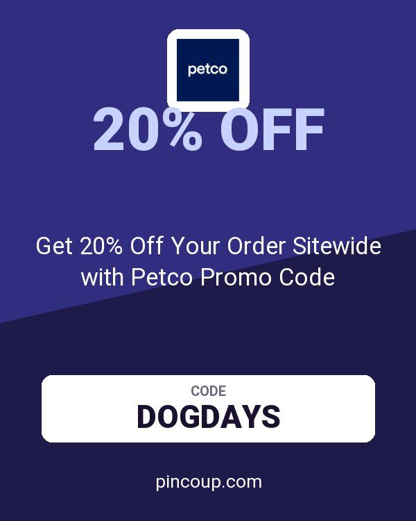 PETCO Animal Supplies coupon: Get 20% Off Your Order Sitewide with Petco Promo Code