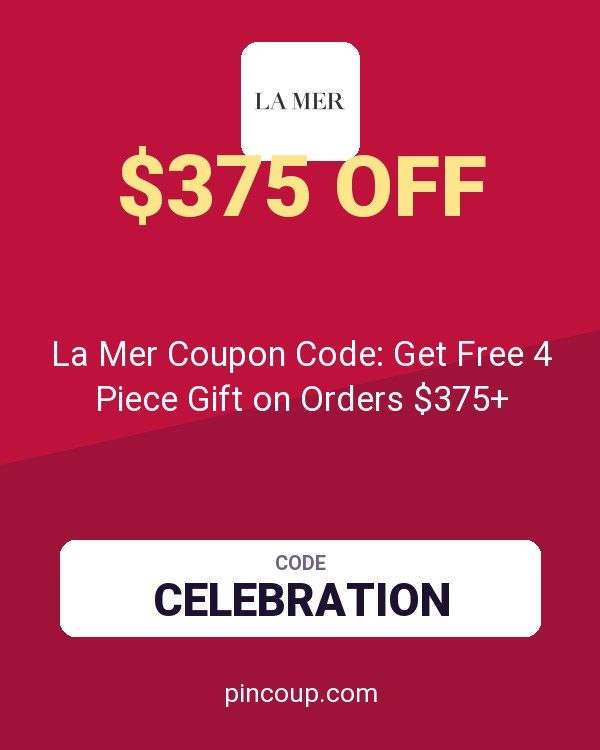 Creme De La Mer: La Mer Coupon Code: Get Free 4 Piece Gift on Orders $375+
