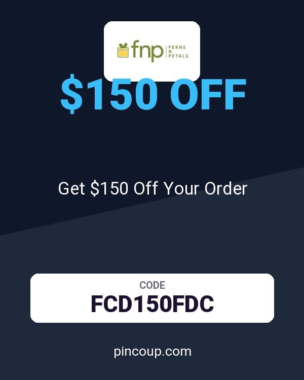 Ferns N Petals coupon: Get $150 Off Your Order
