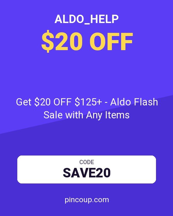 ALDO_Help coupon: Get $20 OFF $125+ - Aldo Flash Sale with Any Items