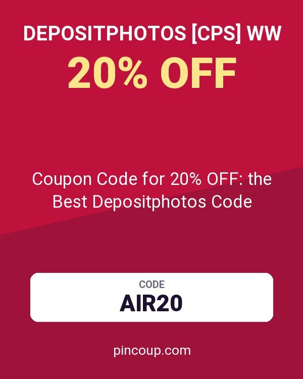 Depositphotos [CPS] WW: Coupon Code for 20% OFF: the Best Depositphotos Code
