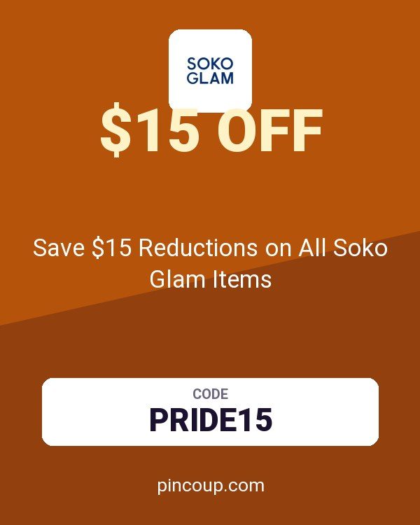 Save $15 Reductions on All Soko Glam Items