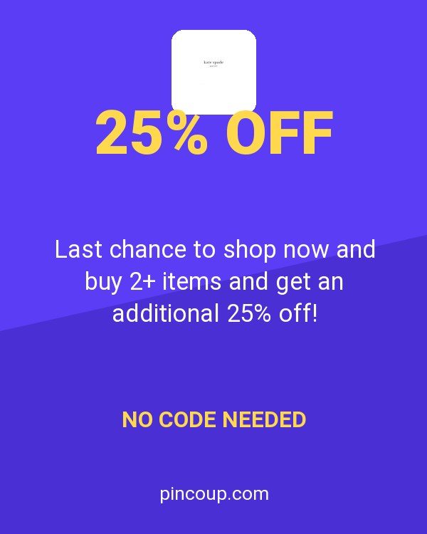 Kate Spade Outlet coupon: Last chance to shop now and buy 2+ items and get an additional 25% off!