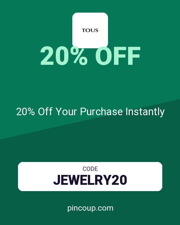 TOUS coupon: 20% Off Your Purchase Instantly