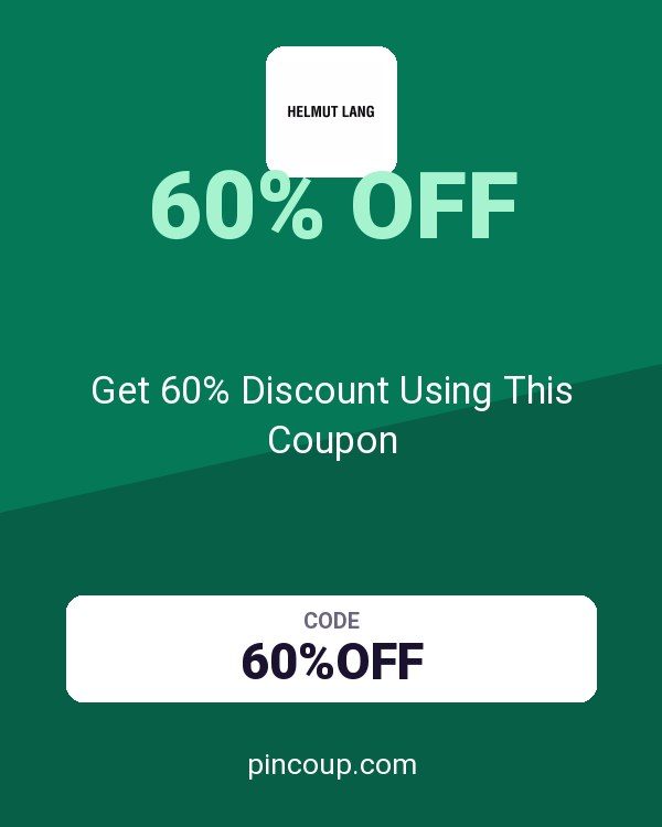 Helmut Lang: Get 60% Discount Using This Coupon