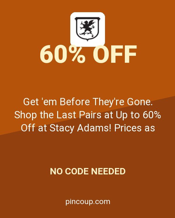 Get 'em Before They're Gone. Shop the Last Pairs at Up to 60% Off at Stacy Adams! Prices as Marked. No Code Needed!