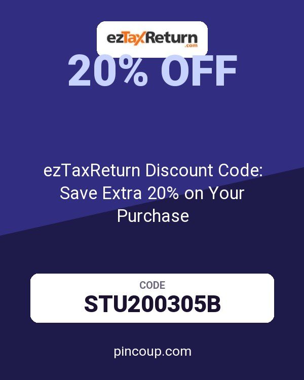 ezTaxReturn Discount Code: Save Extra 20% on Your Purchase