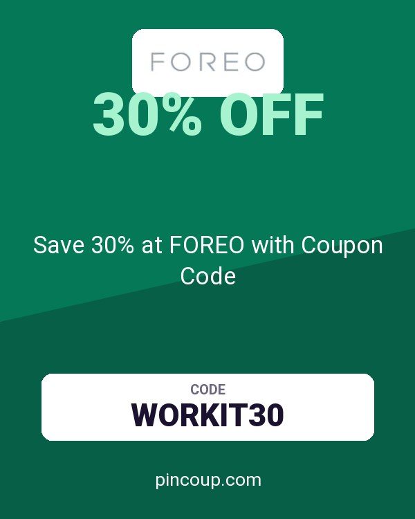 Save 30% at FOREO with Coupon Code