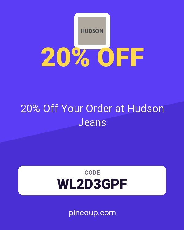 20% Off Your Order at Hudson Jeans