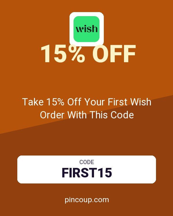 Wish US & CA coupon: Take 15% Off Your First Wish Order With This Code