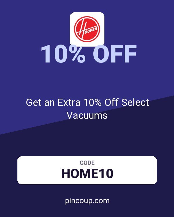 Hoover coupon: Get an Extra 10% Off Select Vacuums