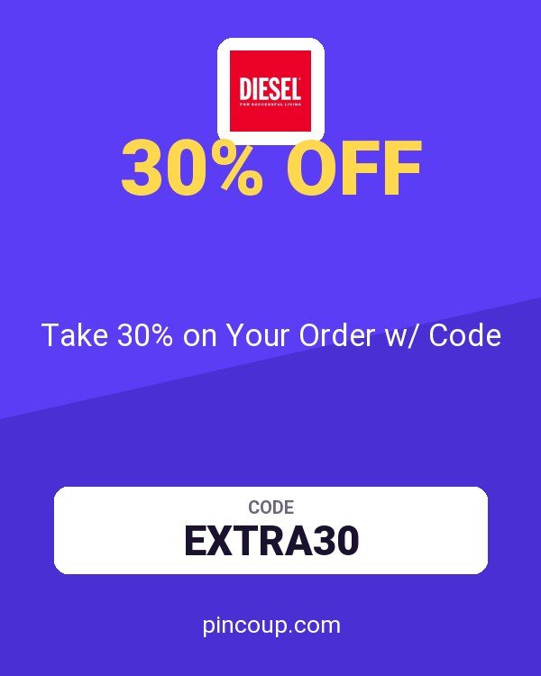 Diesel coupon: Take 30% on Your Order w/ Code
