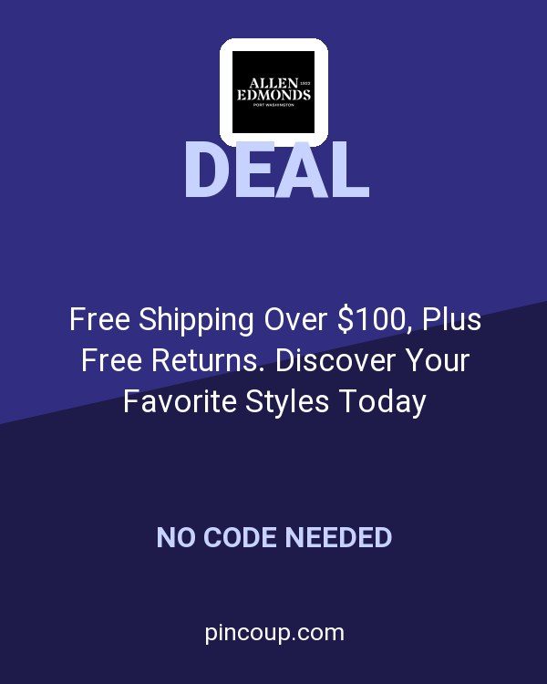 Allen Edmonds coupon: Free Shipping Over $100, Plus Free Returns. Discover Your Favorite Styles Today