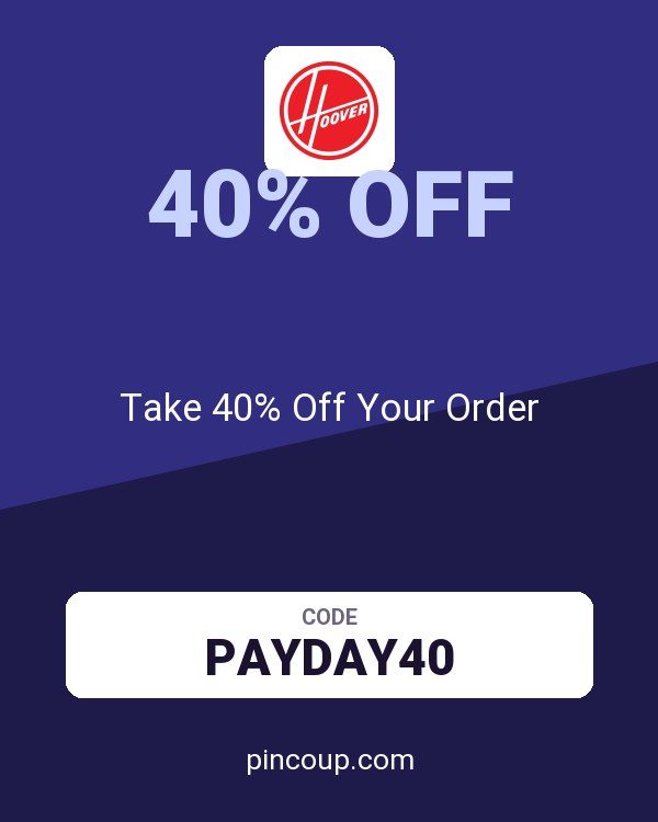 Hoover coupon: Take 40% Off Your Order
