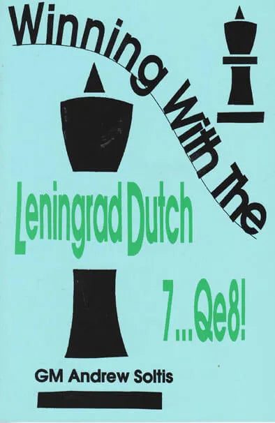 CLEARANCE - Winning with the Leningrad Dutch 7...Qe8 at House of Staunton