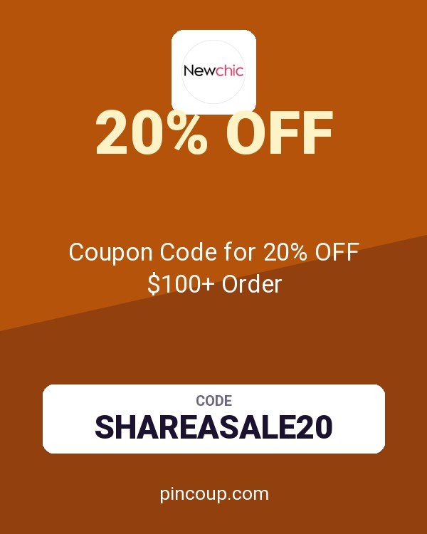 Newchic: Coupon Code for 20% OFF $100+ Order