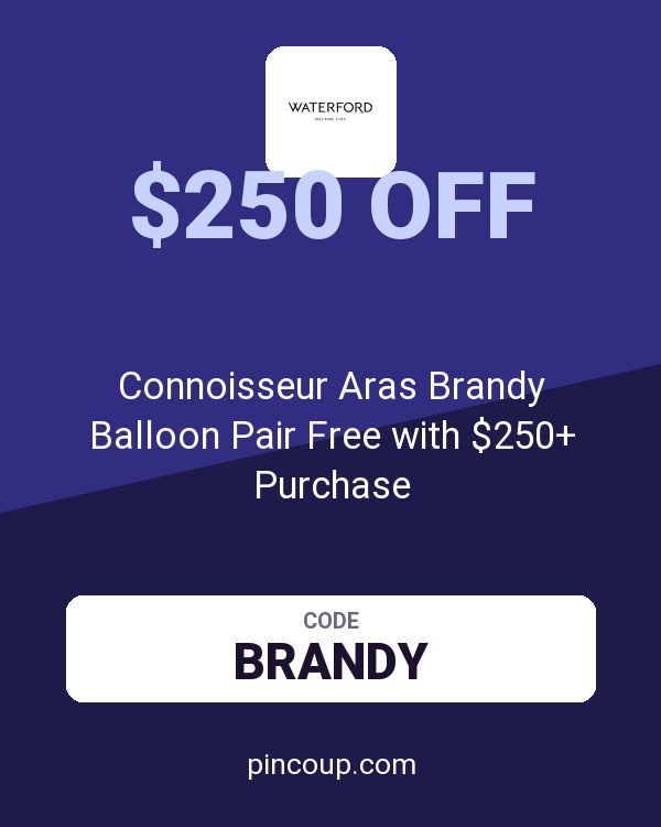Waterford coupon: Connoisseur Aras Brandy Balloon Pair Free with $250+ Purchase