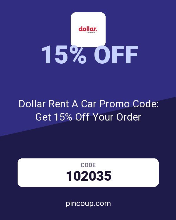 Dollar Rent-a-Car, Inc. coupon: Dollar Rent A Car Promo Code: Get 15% Off Your Order