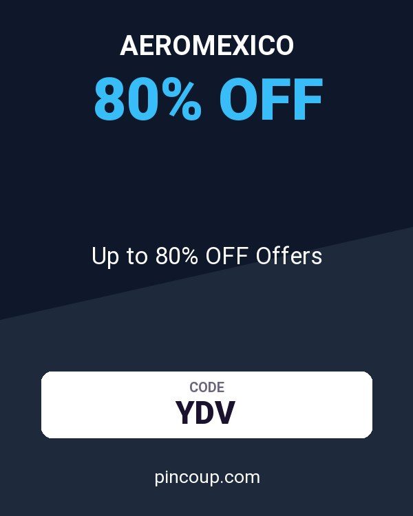 AeroMexico coupon: Up to 80% OFF Offers