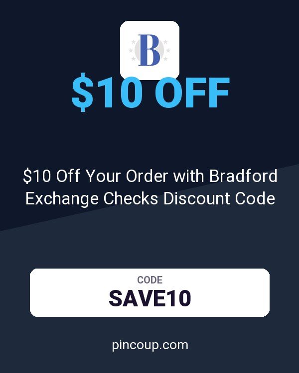 $10 Off Your Order with Bradford Exchange Checks Discount Code