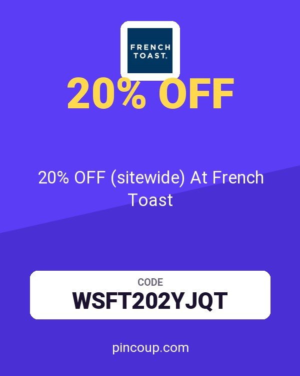 20% OFF (sitewide) At French Toast