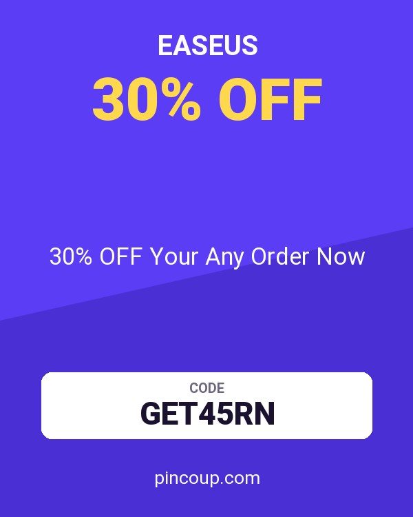 EaseUS coupon: 30% OFF Your Any Order Now