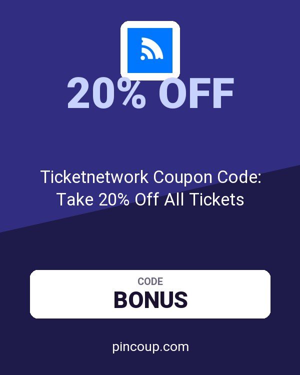 TicketNetwork.com: Ticketnetwork Coupon Code: Take 20% Off All Tickets