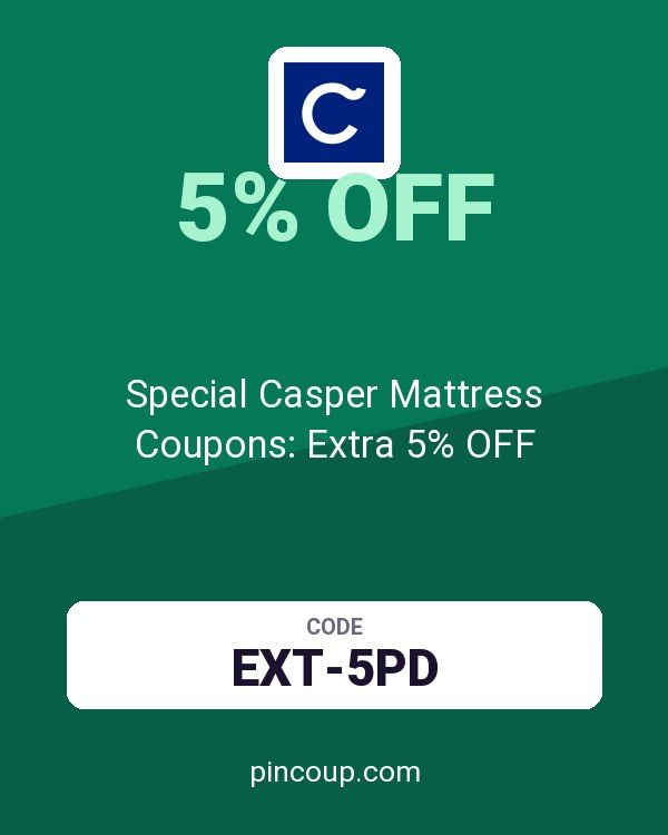 Special Casper Mattress Coupons: Extra 5% OFF